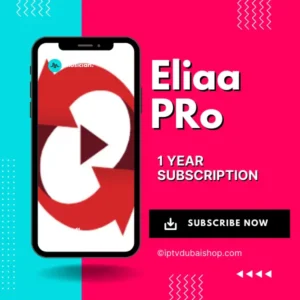 Eliaa Pro IPTV 1-year-subscription-dubai-uae